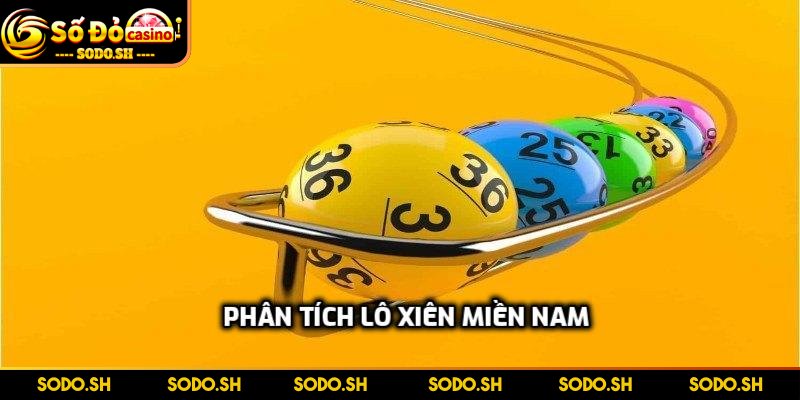 Phân Tích Lô Xiên Miền Nam Theo Chu Kỳ, Tần Suất, Cầu Lô - phan tich lo xien mien nam thong tin Thông tin về phân tích lô xiên miền Nam